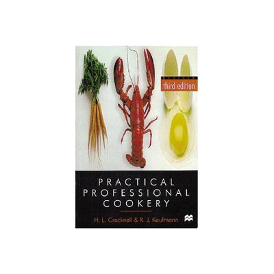 Practical Professional Cookery - Cracknell & Kaufmann