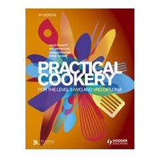 Practical Cookery For The Level 3 NVQ &amp; VRQ Diploma 6th Edition