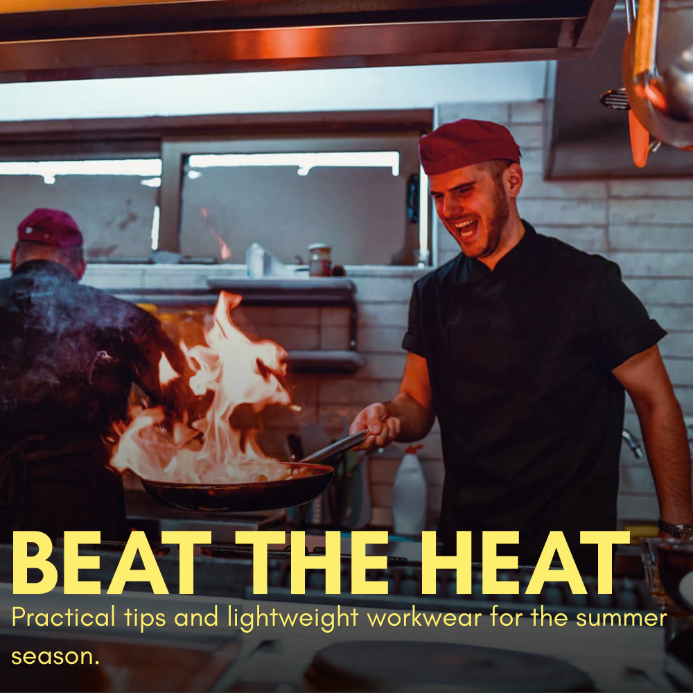 Beat The Heat: Practical tips and lightweight workwear for the summer season.