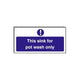 Food Hygiene Sign This Sink For Pot Wash Only 10cm x 20cm