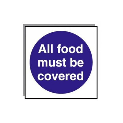 Food Hygiene Sign All Food Must Be Covered 10cm x 10cm